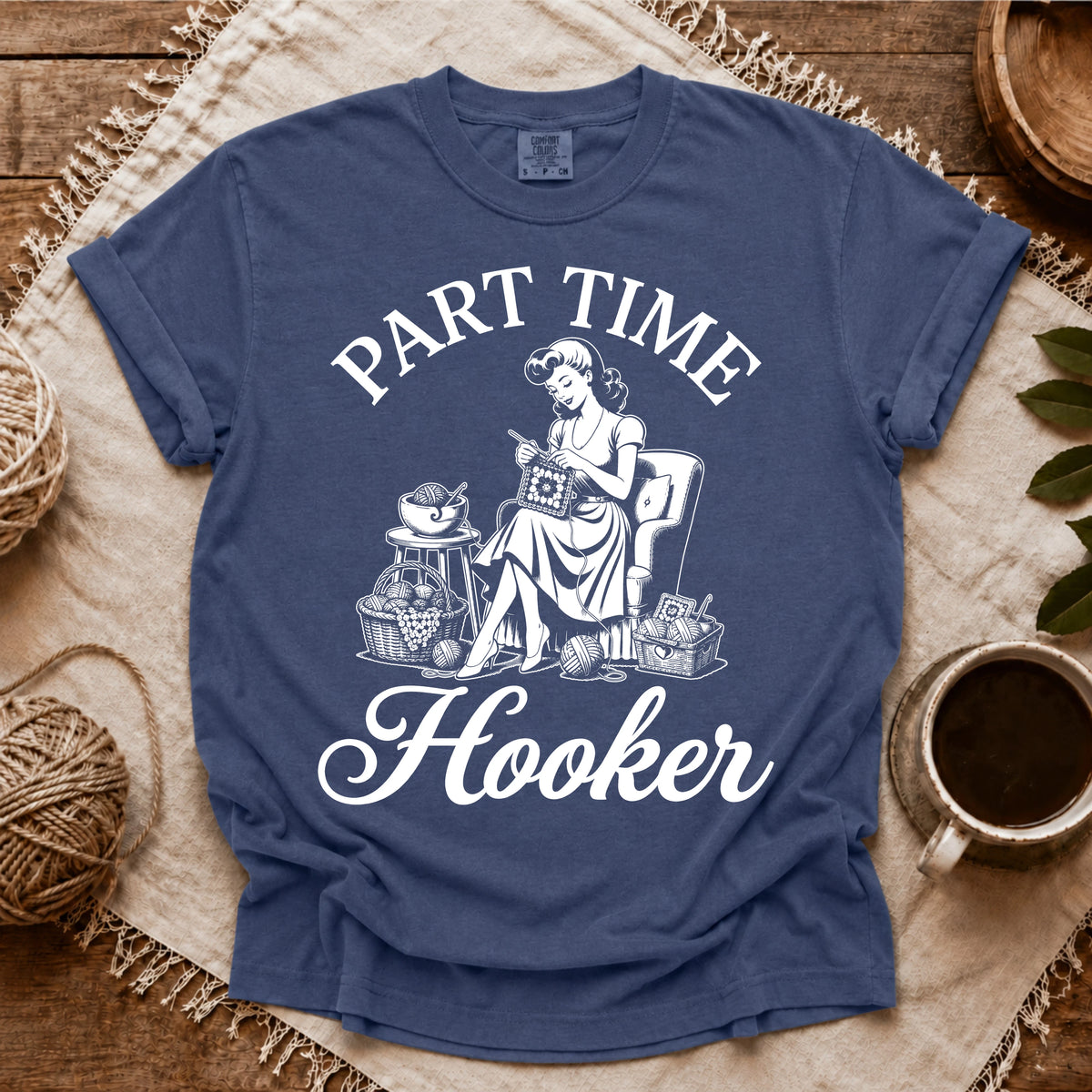 Comfort Colors Part Time Hooker T-shirt