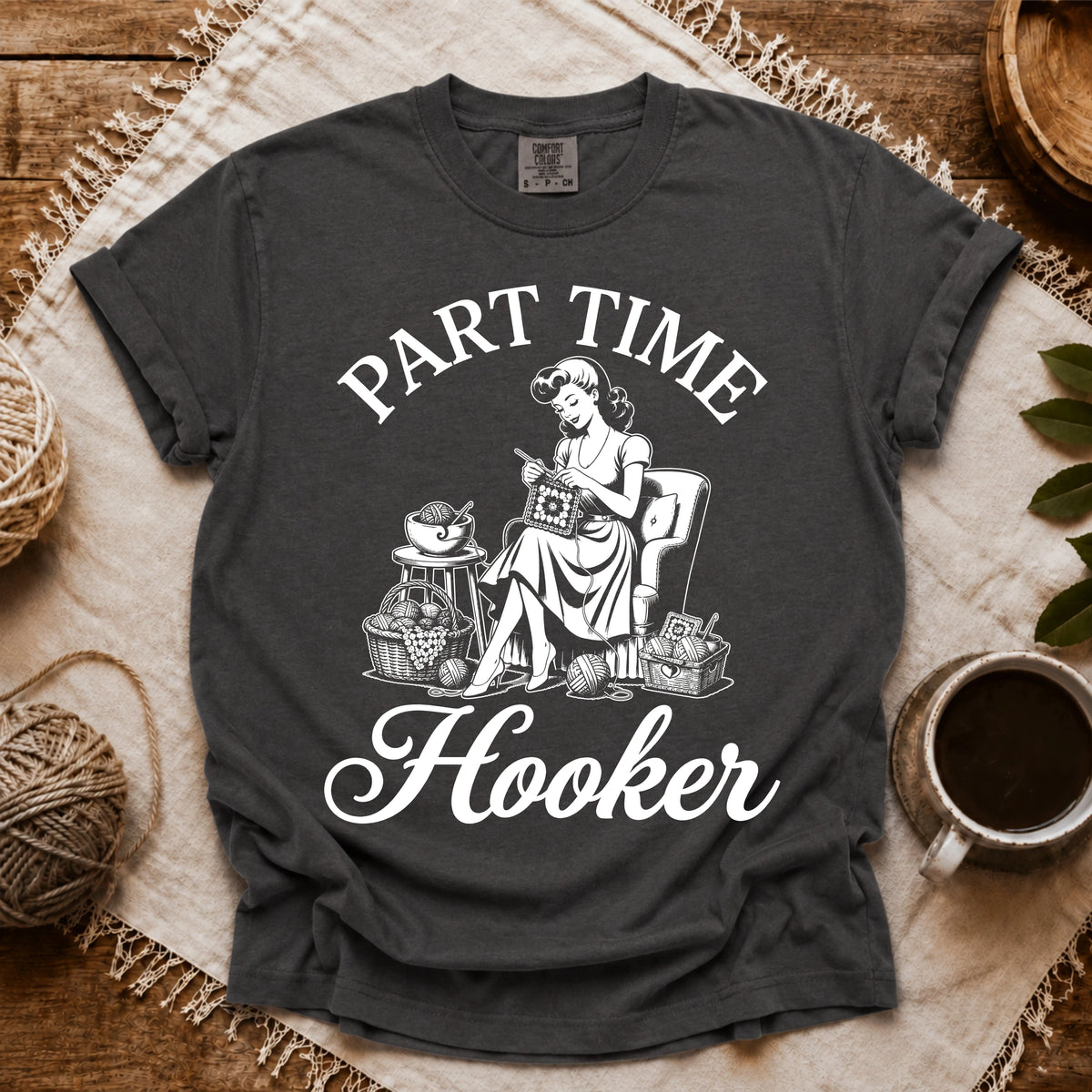 Comfort Colors Part Time Hooker T-shirt