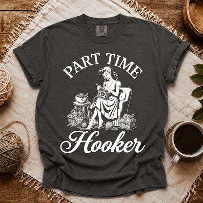 Comfort Colors Part Time Hooker T-shirt