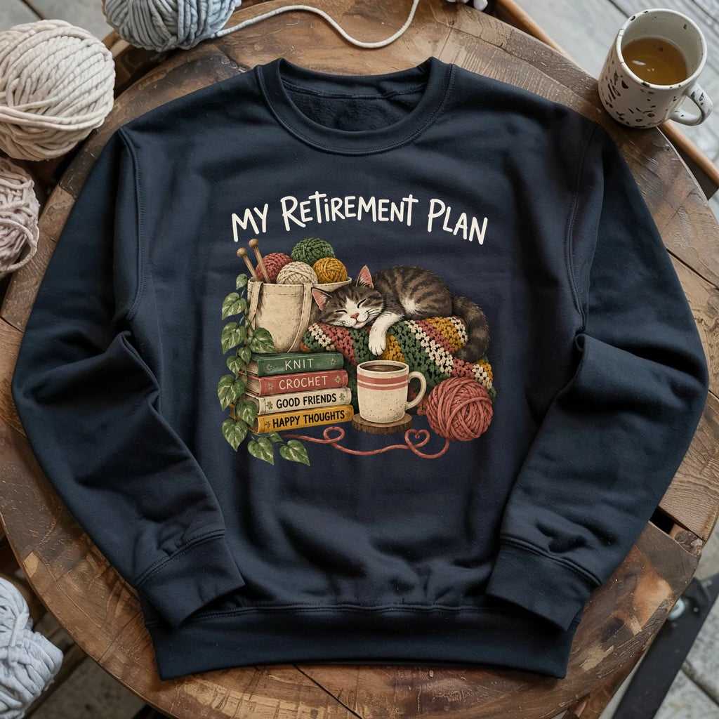 My Retirement Plan Sweatshirt