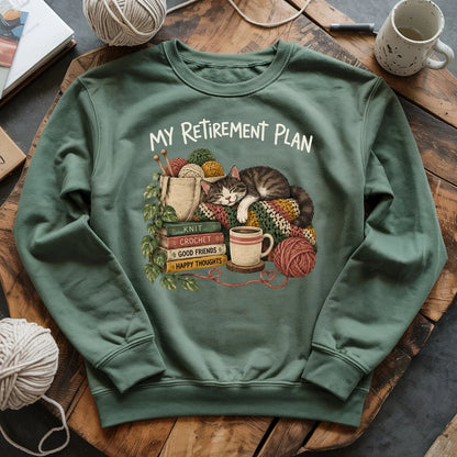 My Retirement Plan Sweatshirt