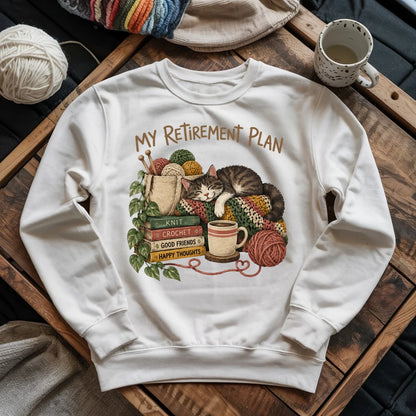 My Retirement Plan Sweatshirt