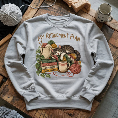My Retirement Plan Sweatshirt