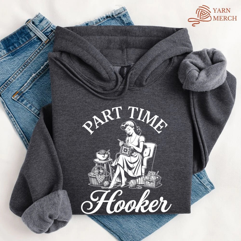 Part Time Hooker Hoodie