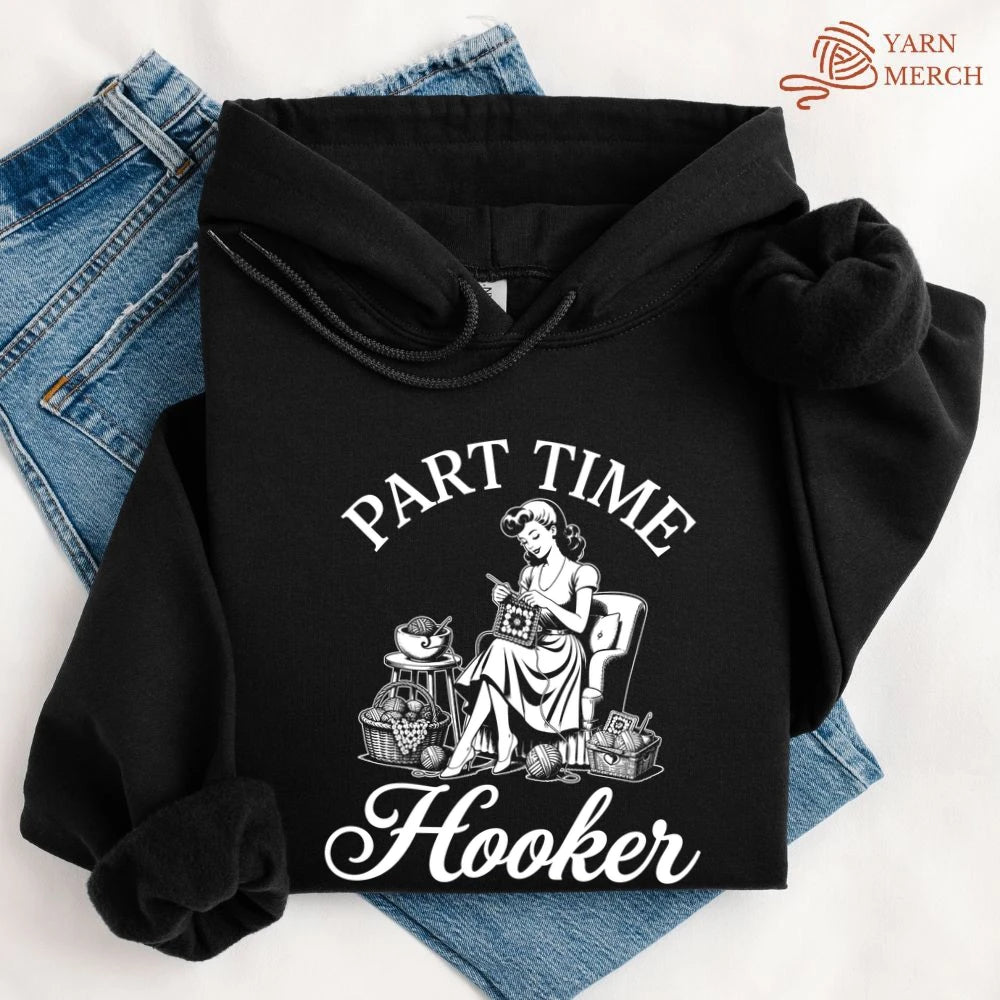 Part Time Hooker Hoodie