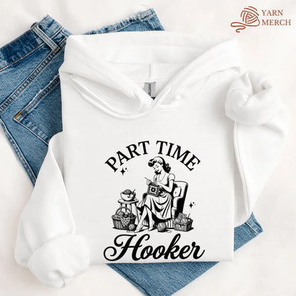 Part Time Hooker Hoodie