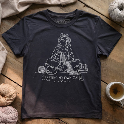 Crafting My Own Calm T-shirt