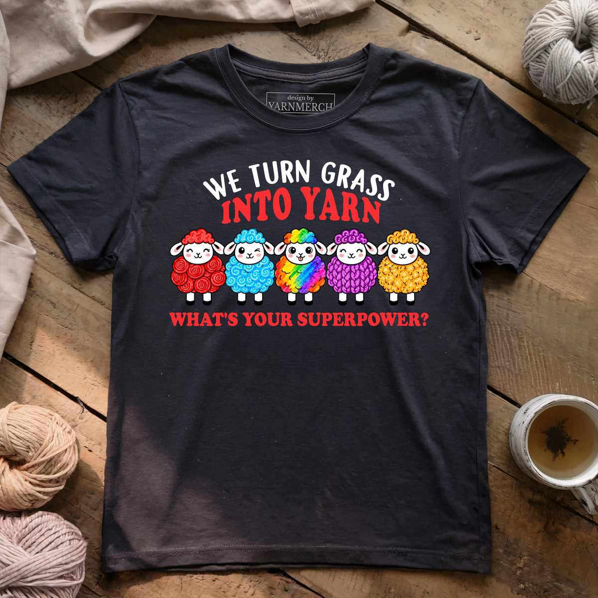 We Turn Grass Into Yarn T-shirt