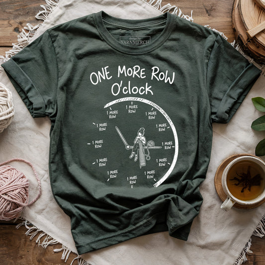 One More Row O'clock T-shirt
