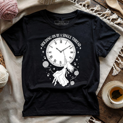 Holding On By A Single Thread T-shirt