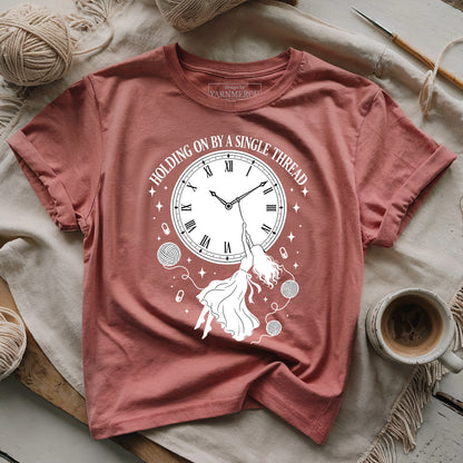 Holding On By A Single Thread T-shirt
