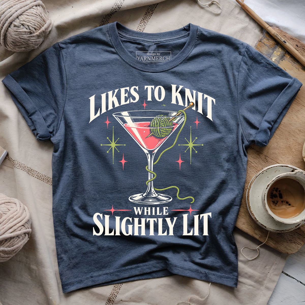 Likes To Knit While Slightly Lit T-shirt