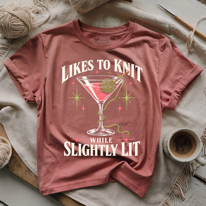 Likes To Knit While Slightly Lit T-shirt
