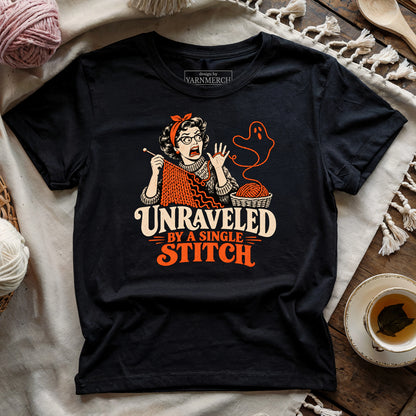 Unraveled By A Single Stitch T-shirt