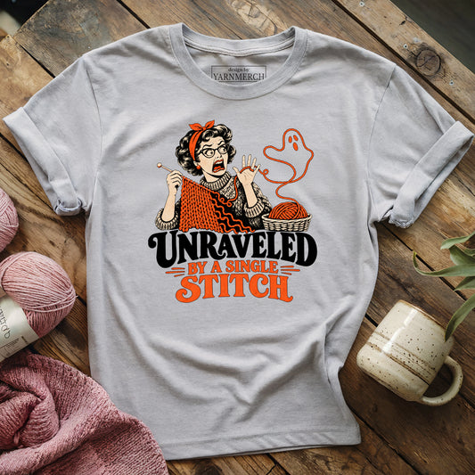 Unraveled By A Single Stitch T-shirt