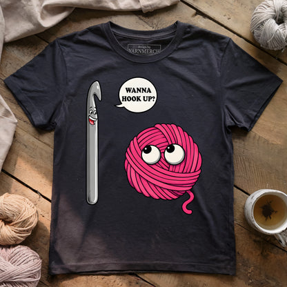 Wanna Hook Up? T-shirt