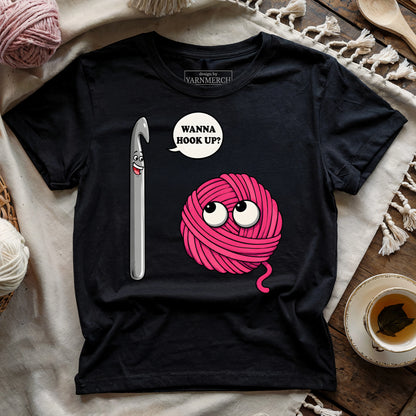Wanna Hook Up? T-shirt