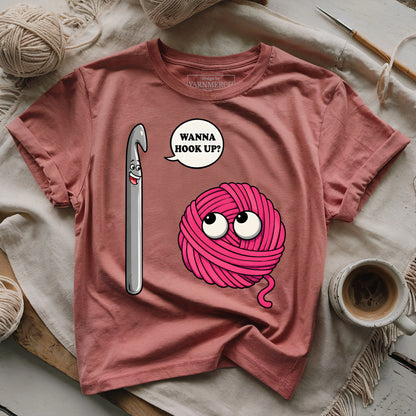 Wanna Hook Up? T-shirt
