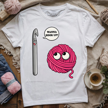 Wanna Hook Up? T-shirt