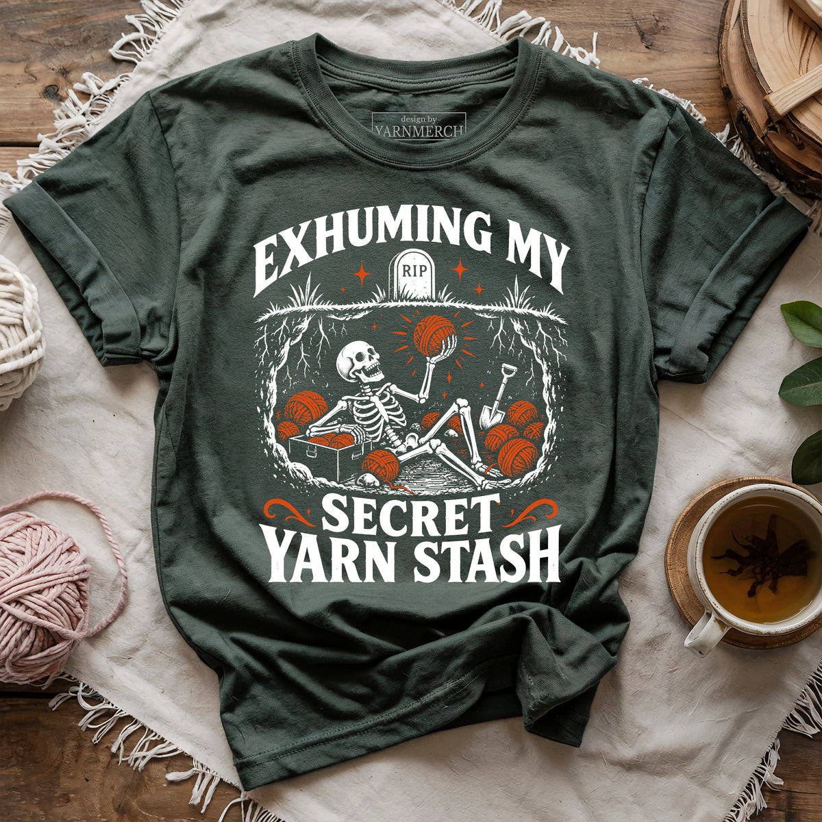 Exhuming My Secret Yarn Stash T-shirt