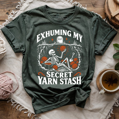 Exhuming My Secret Yarn Stash T-shirt