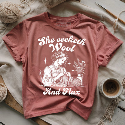 She Seeketh Wool And Flax T-shirt