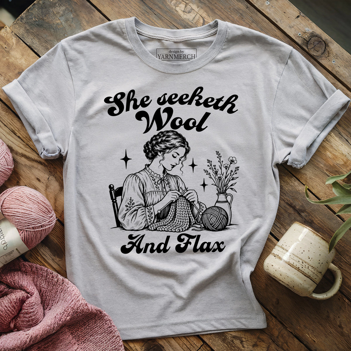 She Seeketh Wool And Flax T-shirt