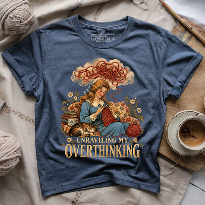 Unraveling My Overthinking T-shirt