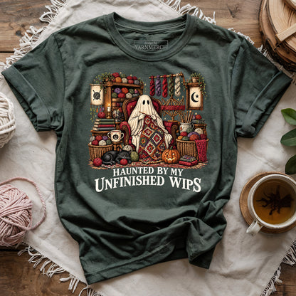 Haunted By My Unfinished WIPS T-shirt