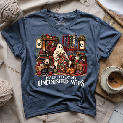 Haunted By My Unfinished WIPS T-shirt
