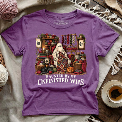Haunted By My Unfinished WIPS T-shirt