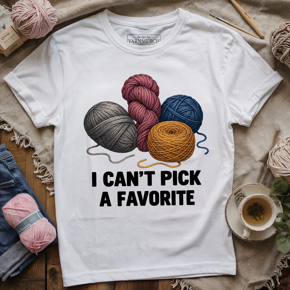 Can't Pick A Favorite T-shirt