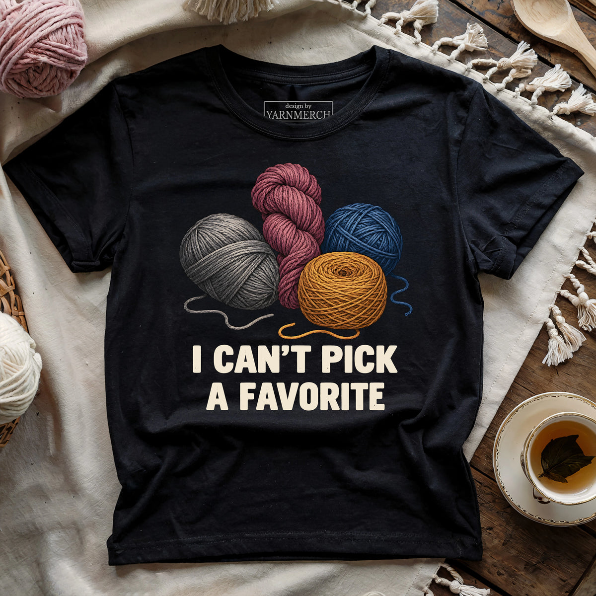 Can't Pick A Favorite T-shirt