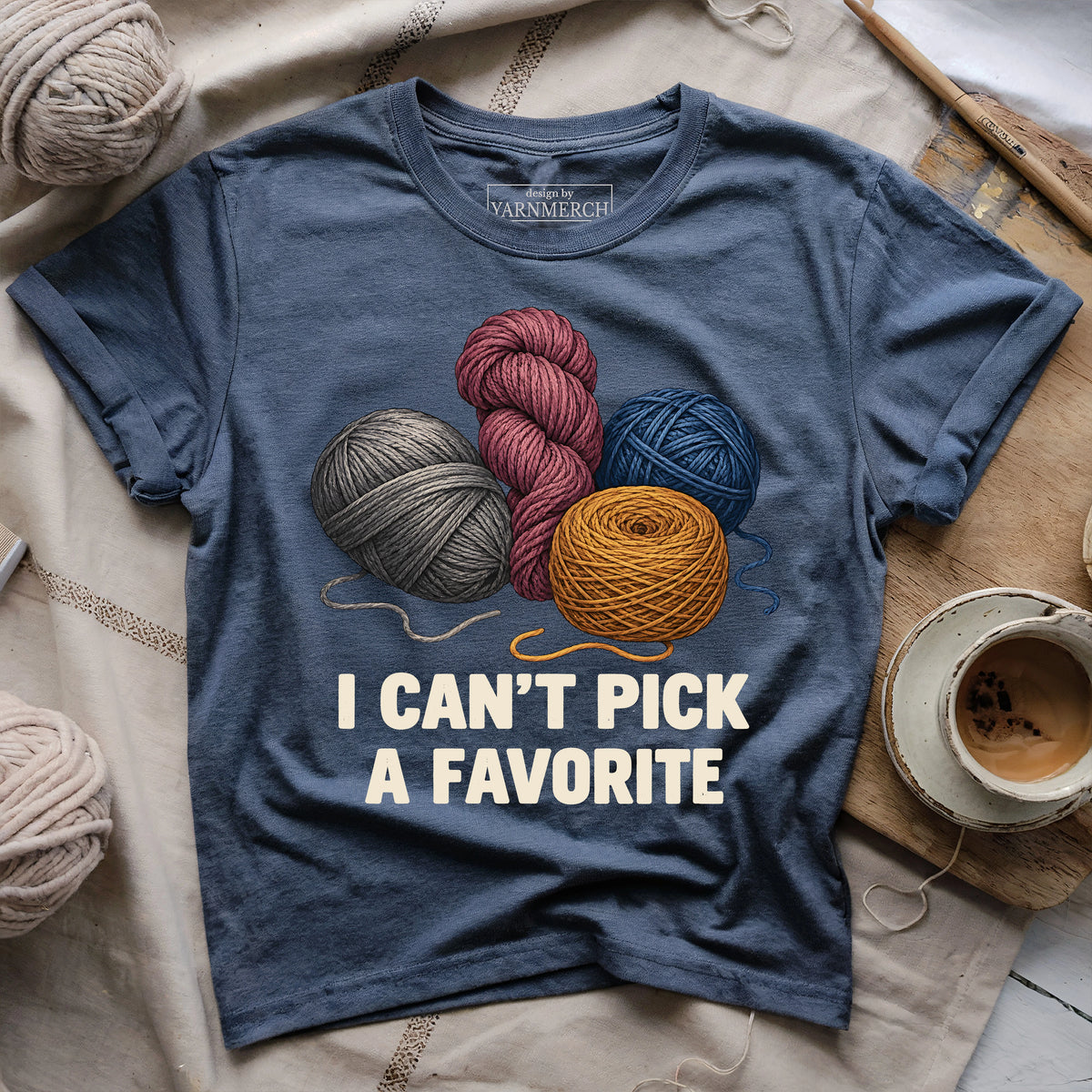 Can't Pick A Favorite T-shirt