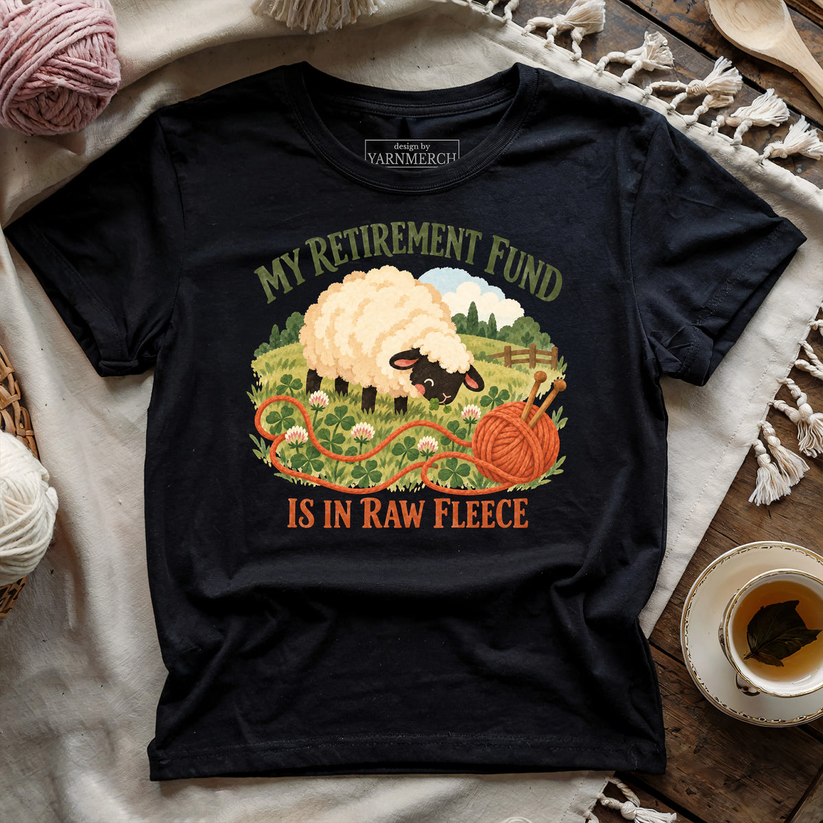 My Retirement Fund Is In Raw Fleece T-shirt