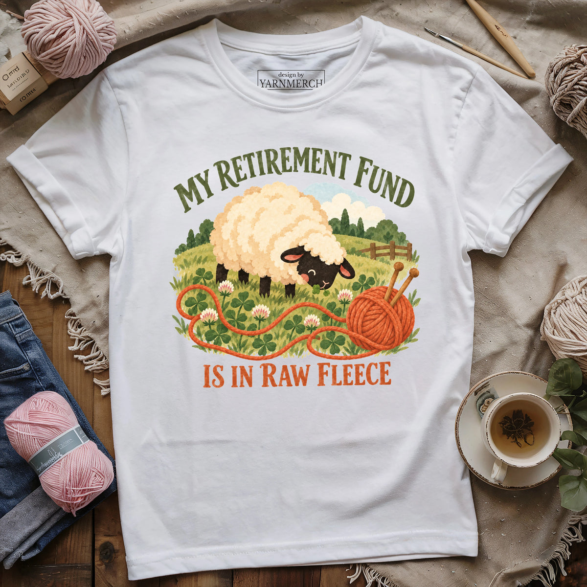My Retirement Fund Is In Raw Fleece T-shirt
