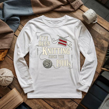 Knitting Since the 1900s Long Sleeve T-shirt