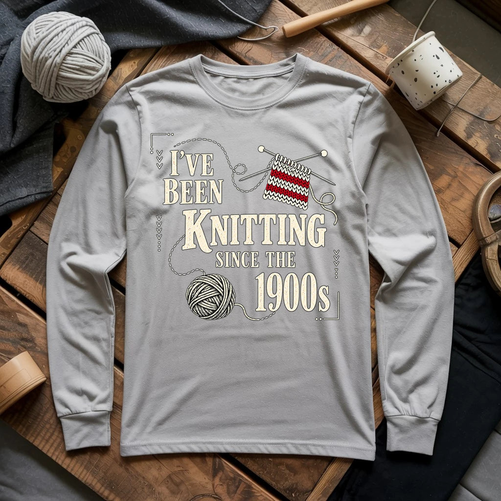 Knitting Since the 1900s Long Sleeve T-shirt