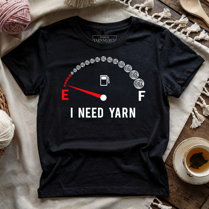 I Need Yarn T-shirt
