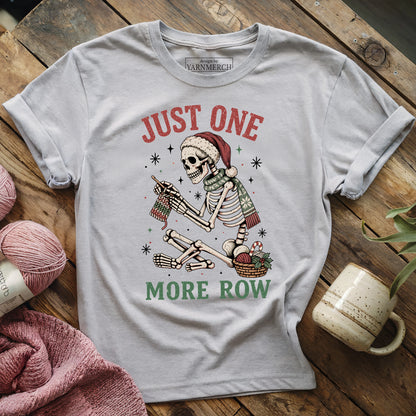 One More Row Christmas Skeleton T-shirt
