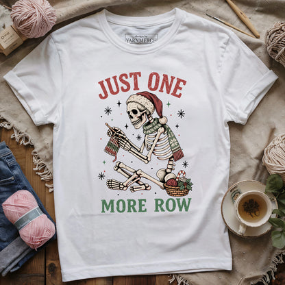 One More Row Christmas Skeleton T-shirt