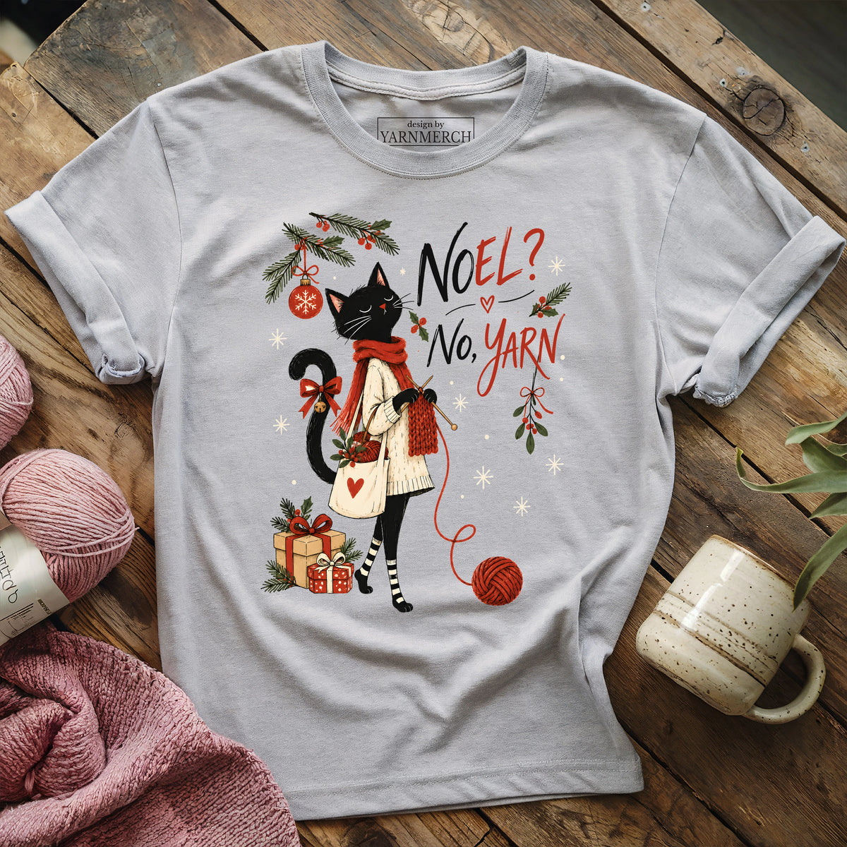 Noel? No, Yarn T-shirt