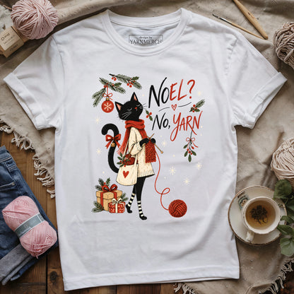 Noel? No, Yarn T-shirt