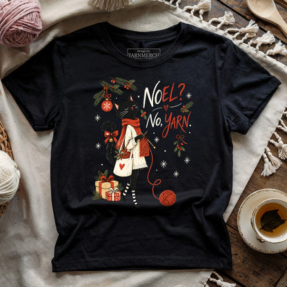Noel? No, Yarn T-shirt