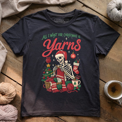 All I Want For Christmas Is Yarns T-shirt