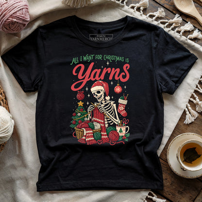 All I Want For Christmas Is Yarns T-shirt