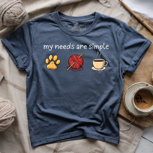 My Simple Needs T-shirt