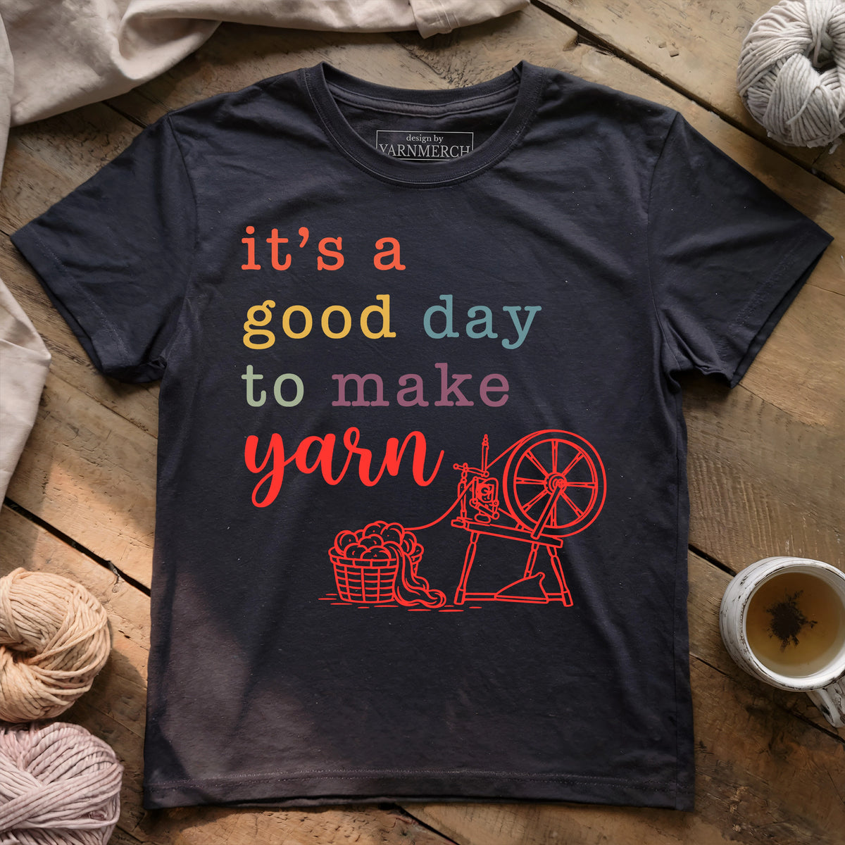Good Day to Make Yarn T-shirt