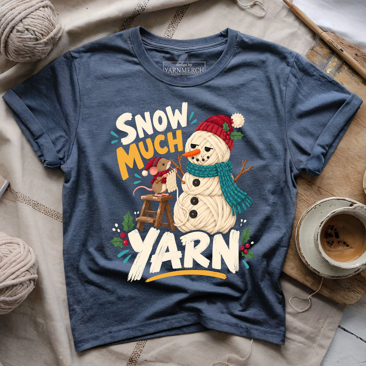 Snow Much Yarn T-shirt