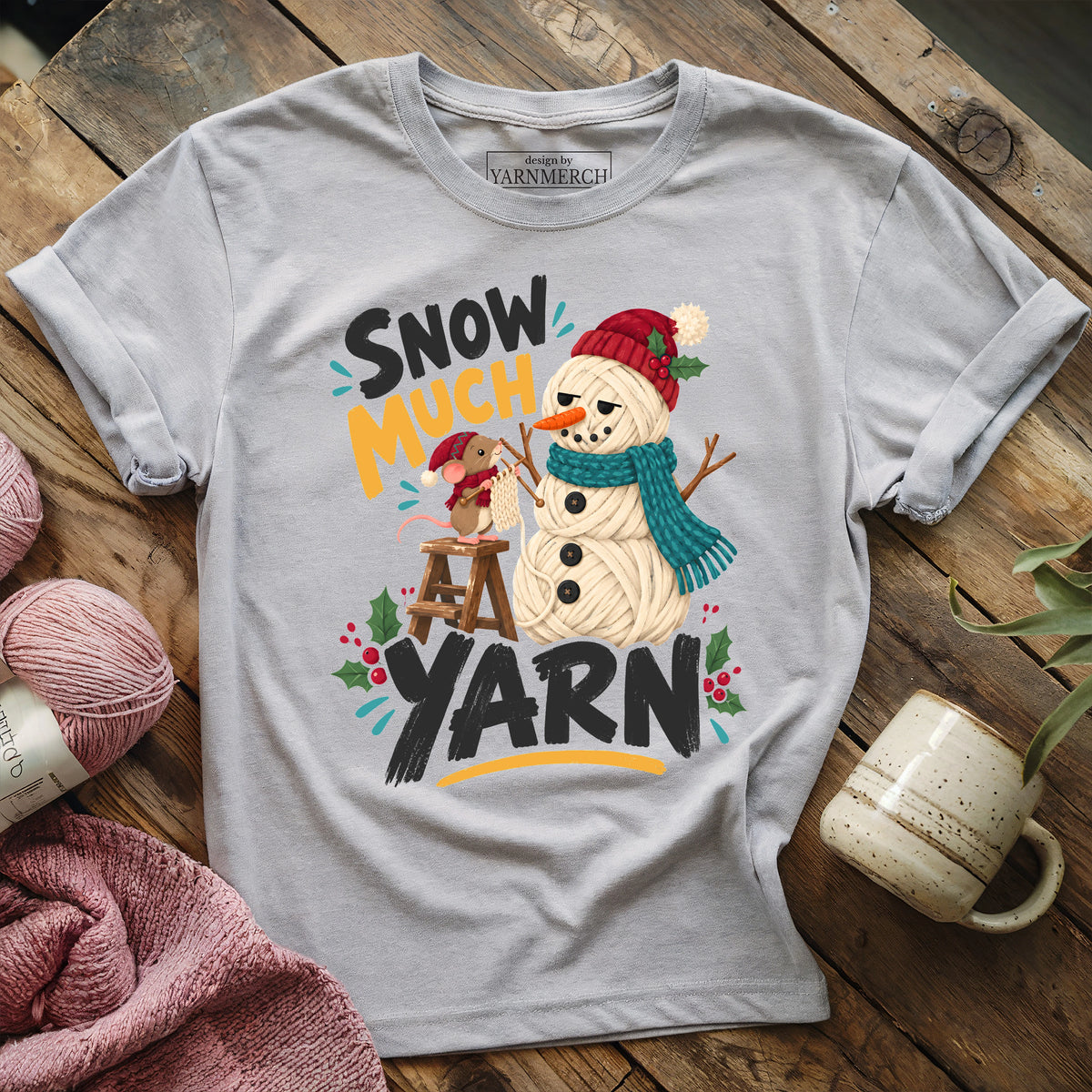 Snow Much Yarn T-shirt